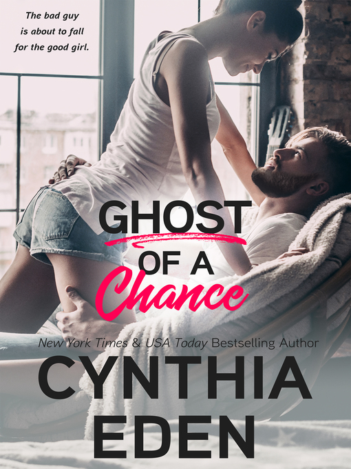 Title details for Ghost of a Chance: Wilde Ways, Book 6 by Cynthia Eden - Available